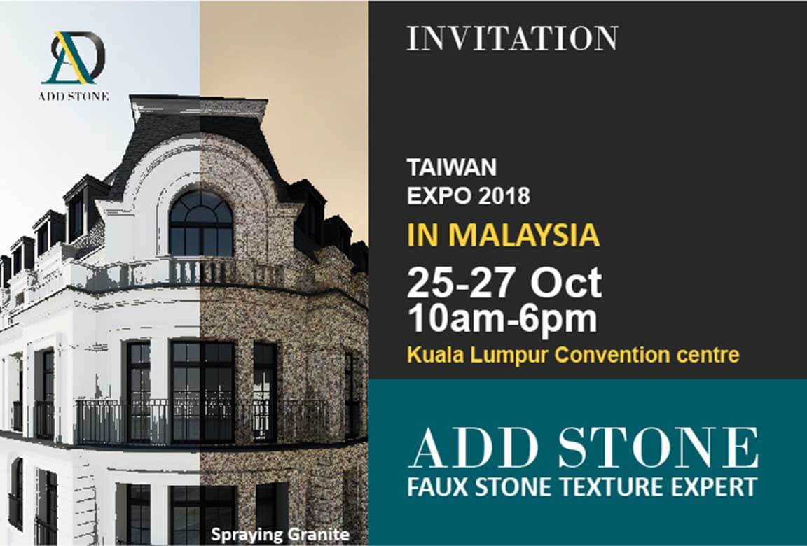 October 25th to 27th, 2018, TAITRA will conduct the Taiwan Expo 2018 in Malaysia, ADD STONE Faux-Stone Coating, Wall Panel will be exhibited in the Green Technology Zone.